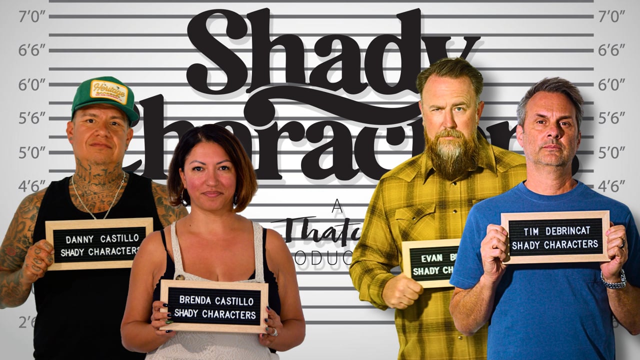 Shady Characters EP 009 — Danny & Brenda Castillo